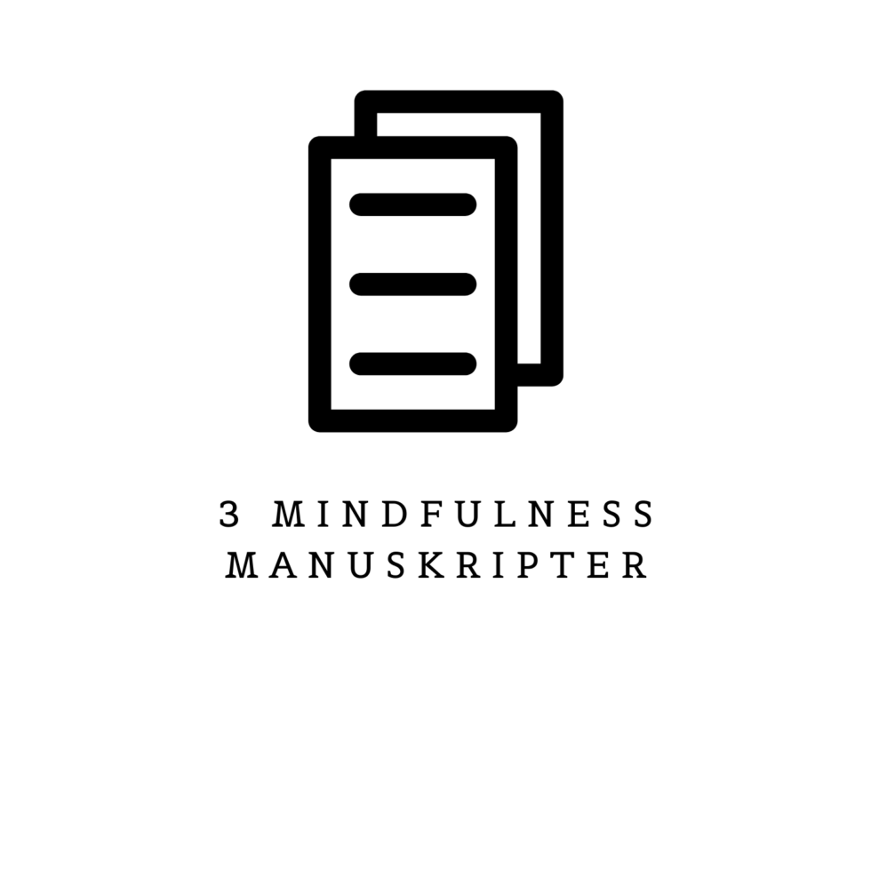 3 mindfulness manuskripter